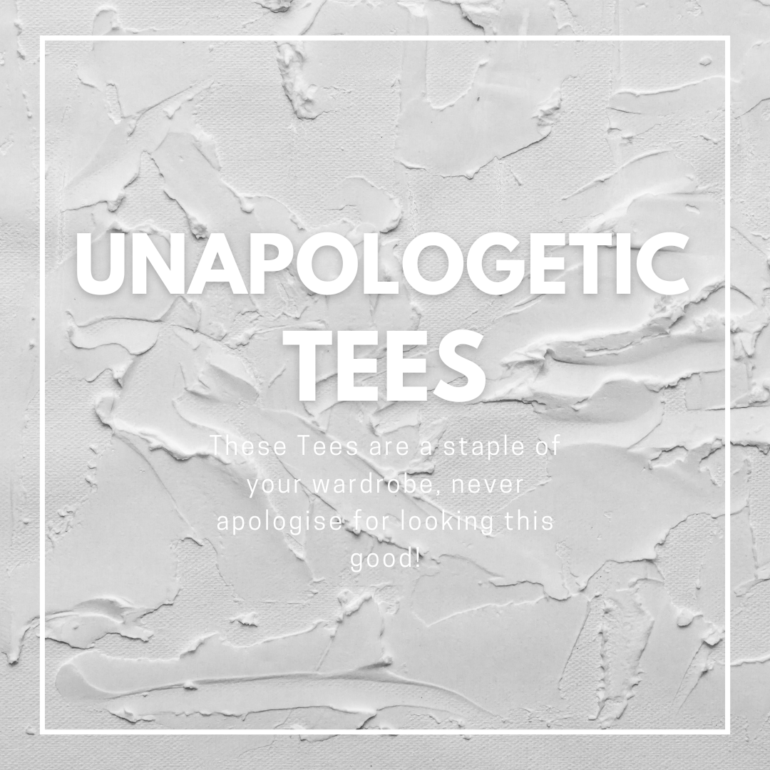 UNAPOLOGETIC TEES