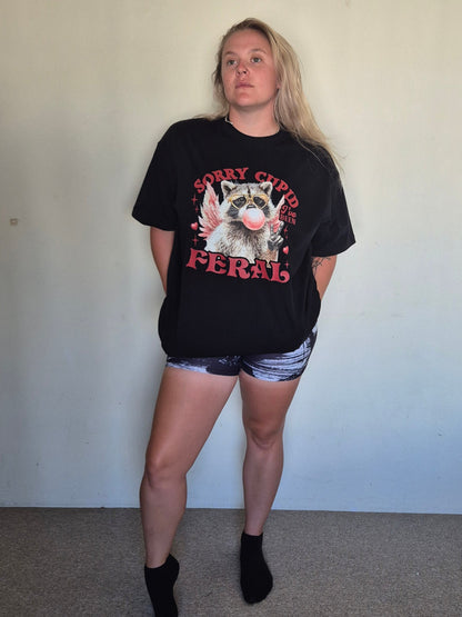 Sorry I've Been Feral Tee