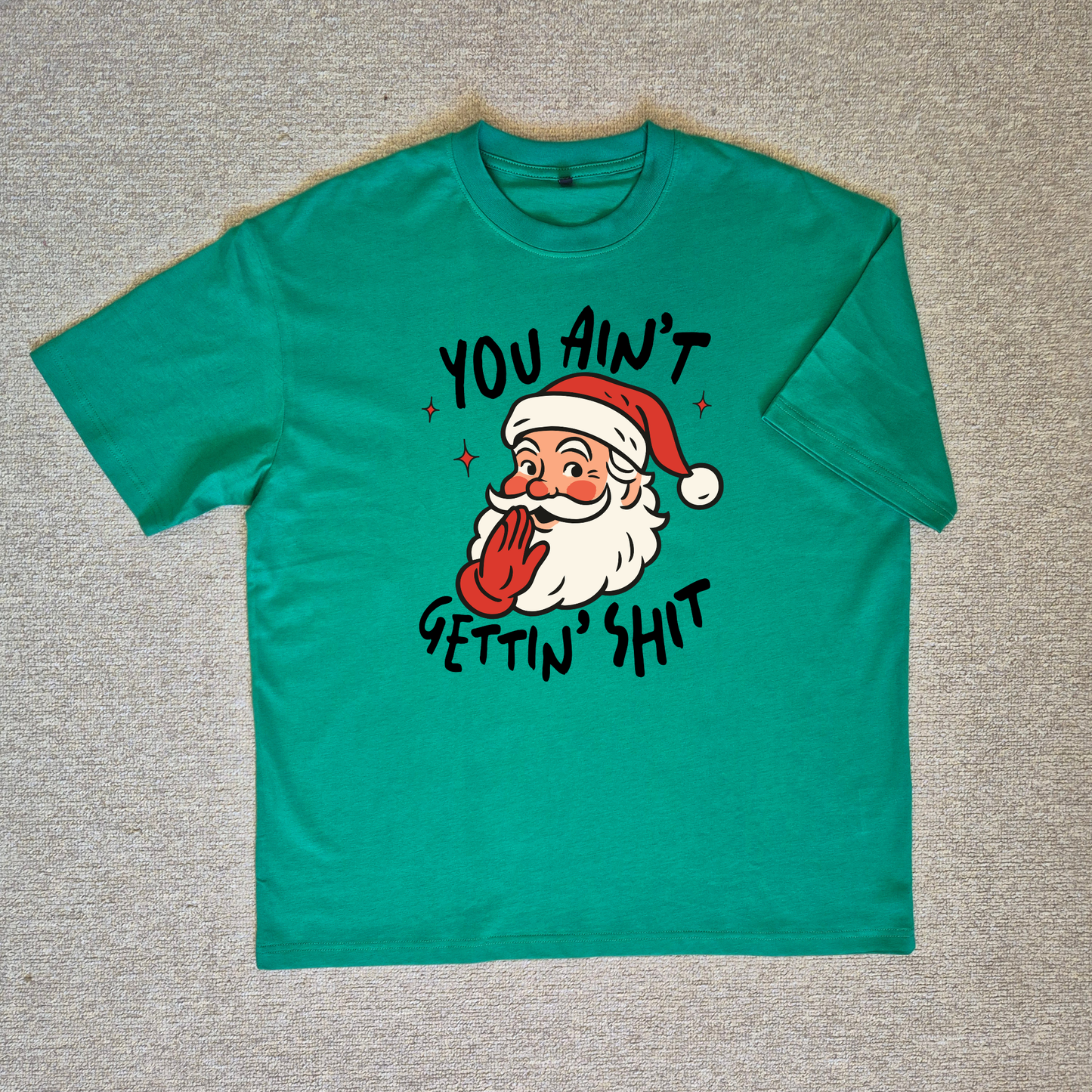 Ain't Gettin Sh*t Chrissy Tee
