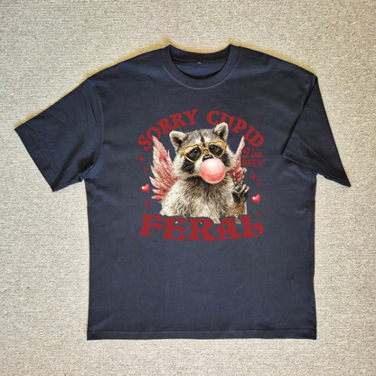 Sorry I've Been Feral Tee